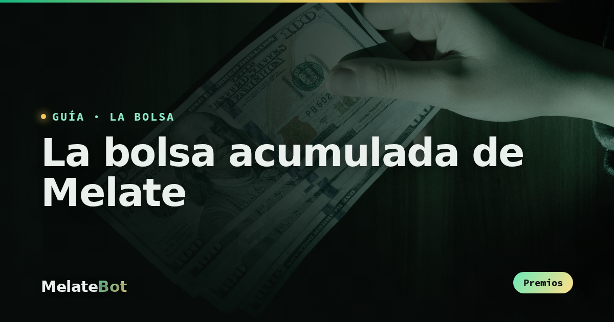 La bolsa acumulada de Melate: cómo funciona y récords